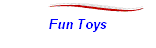 Fun Toys